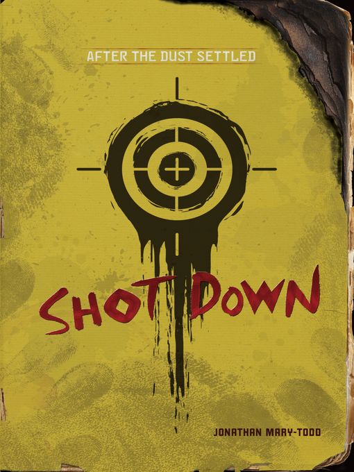 Title details for Shot Down by Jonathan Mary-Todd - Available